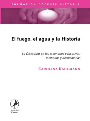 cover image of El fuego, el agua y la historia